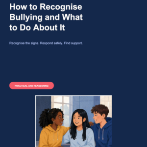 How to Recognise Bullying and What to Do About It